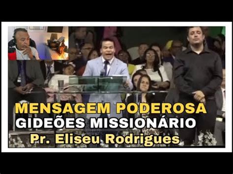 Mensagem Casa Rebelde no Gideões Pr Elizeu Rodrigues YouTube