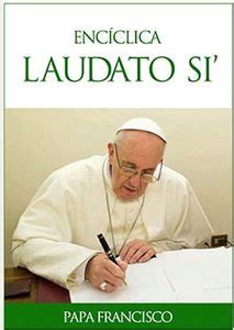 Síntesis del contenido y estructura de la Encíclica Laudato si