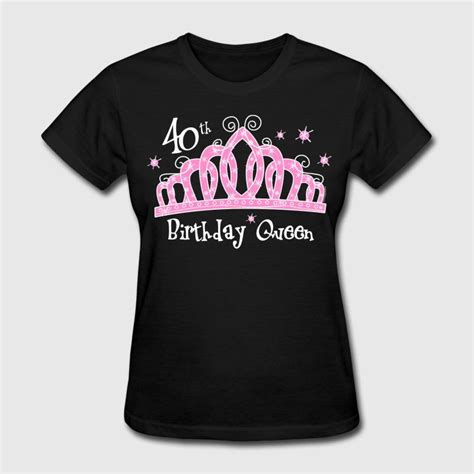 Tiara 40th Birthday Queen Dk T Shirt Womens T Shirt Black 40