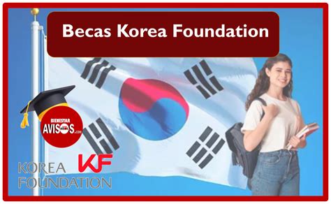 Solicitudes Para Becas Korea Foundation Para Estudiar Coreano En