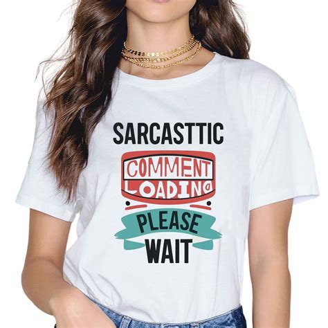 Sarcasm Comment Loading Please Wait T Shirt Walmart