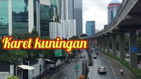 Kota Jakarta Wisata Jakarta Jpo Karet Kuningan Youtube