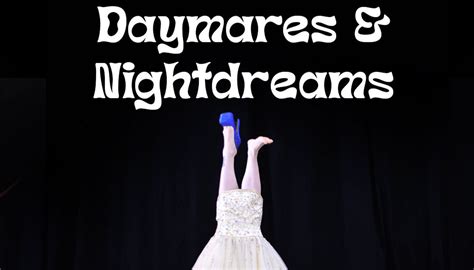 DayMares and NightDreams: A Surreal Circus - Circus Events - CircusTalk