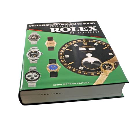 Collezionare Orologi Da Polso Collecting Rolex Wristwatches Book