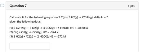 Solved Calculate H For The Following Equation 2 C S 3H2 Chegg