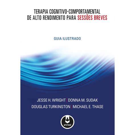 Livro Terapia Cognitivo Comportamental De Alto Rendimento Para