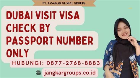 Dubai Visit Visa Check By Passport Number Only Jangkar Global Groups