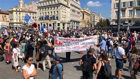 Des Manifestations Contre Le Pass Sanitaire Marseille Toulon Et Aix