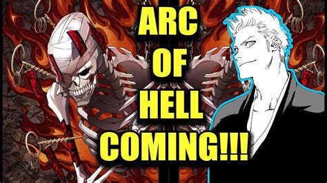 Bleach New Chapter Spoilers Arc Of Hell Coming Youtube