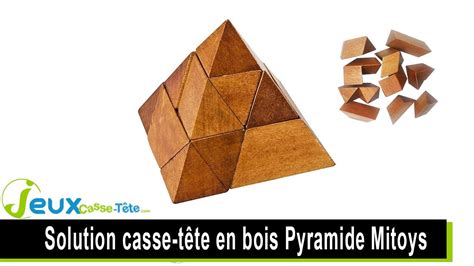 Solution Casse Tête En Bois Pyramide Youtube