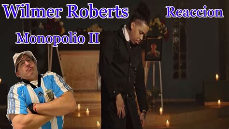 Wilmer Roberts Monopolio II Reaclamo A Dios Reaccion 2021 YouTube