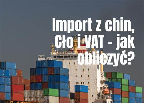 Import z chin Cło i VAT jak obliczyć Ponte SG import z Chin dla