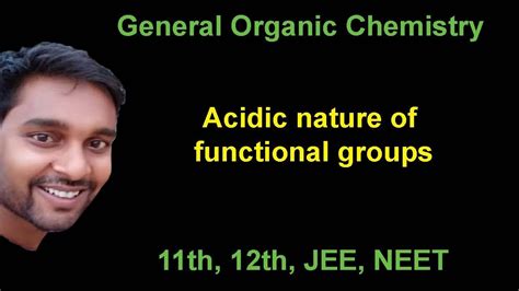 Goc Acidic Nature Of Functional Groups Youtube