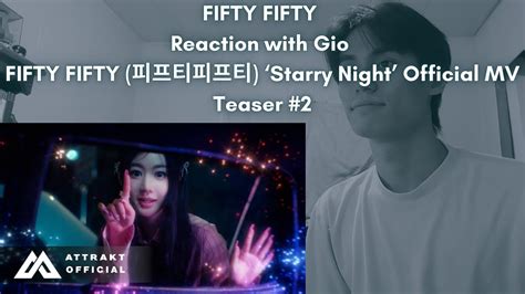 FIFTY FIFTY Reaction with Gio FIFTY FIFTY 피프티피프티 Starry Night