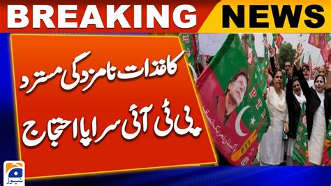 Pti Protests Over The Rejection Of Leadership Nomination Papers Youtube