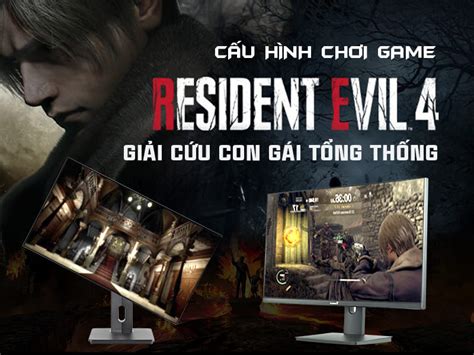 Cấu hình chơi Resident Evil 4 Remake tối thiểu đề nghị TOMKO