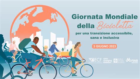 Giornata Mondiale Della Bicicletta 3 Giugno 2023 FIAB Italia