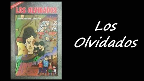 Audiolibro Los Olvidados De Jaime Aduana Quintana Youtube