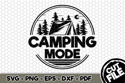 Camping Mode Svg Cut File N By Svgartsy Thehungryjpeg