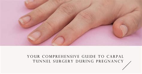 Carpal Tunnel Surgery During Pregnancy // Canova Medical