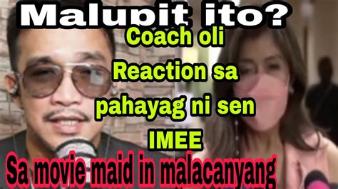 Panuorin Coach Oli May Matinding Reaction Sa Pahayag Ni Sen Imee About