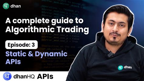 Static Vs Dynamic Apis Explained For Beginners In Hindi Algo Trading