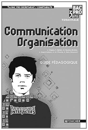 Communication Organisation Tle Bac Pro Secr Tariat Comptabilit Guide