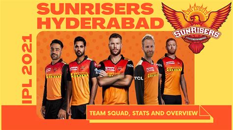 Sunrisers Hyderabad Ready For The Ipl Team Squad Stats And Overview