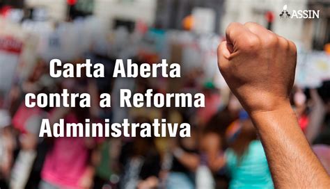 Carta Aberta Contra A Reforma Administrativa Assin