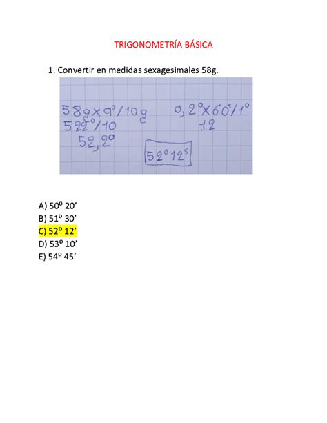 Trigonometría Básica Grupo A TRIGONOMETRÍA BÁSICA Convertir en