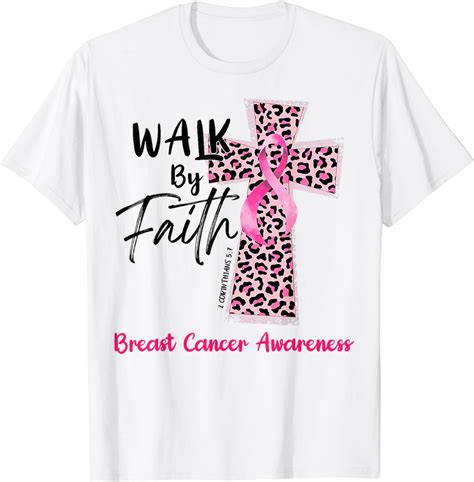 Walk By Faith Cross Jesus Christian Breast Cancer Awareness T Shirt