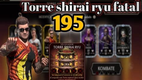 TORRE SHIRAI RYU FATAL BATALLA 195 EQUIPO DE ORO TALENTOS MK MOBILE