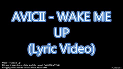 Avicii Wake Me Up Lyrics Hd Official Youtube