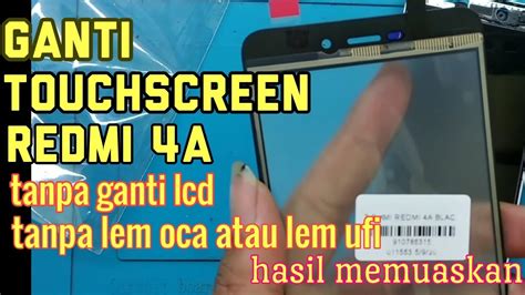 CARA GANTI LAYAR SENTUH TANPA GANTI LCD DAN CARA MISAH PASANG LCD