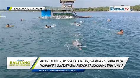 Balitang Southern Tagalog Mahigit 30 Lifeguards Sa Calatagan Batangas