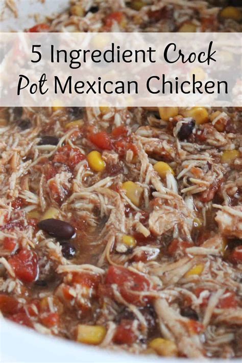 5 Ingredient Crock Pot Mexican Chicken