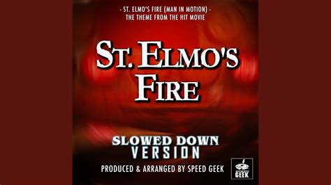 St Elmo S Fire Man In Motion From St Elmo S Fire Slowed Down Version Youtube