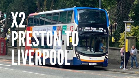 Full Route X2 Preston To Liverpool Stagecoach MCSL YouTube