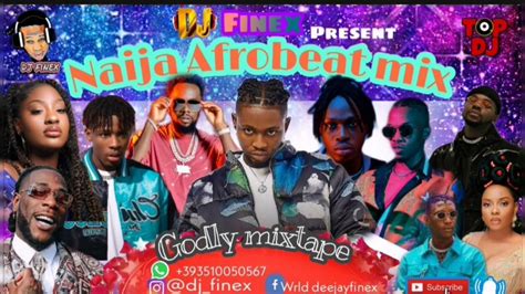 Latest Naija Afrobeat 2021 Nonstop Mix100 Naija Mix By Dj Finex Ft