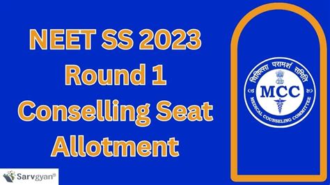 Neet Ss 2023 Counselling Round 1 Seat Allotment Out