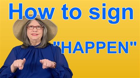 How To Sign Happen — Asl Word Of The Day — Word 246 Youtube