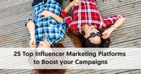 25 Top Influencer Marketing Platforms to Boost your Campaigns