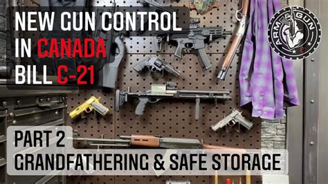 Grandfathering Firearms Safe Storage New Gun Control In Canada