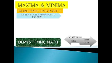 MAXIMA MINIMA WORD PROBLEMS 1 STEP BY STEP APPROACH APPLICATION