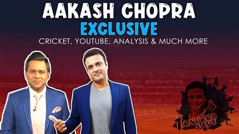 Aakash Chopra Exclusive Youtube Analysis Cricket Commentary And Much