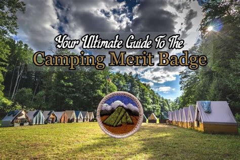 The Camping Merit Badge: Your Ultimate Guide In 2022