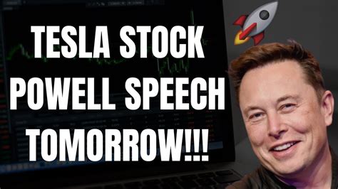 Tesla Stock Powell Speech Tomorrow Tsla Spy Aapl Nvda Qqq Amd