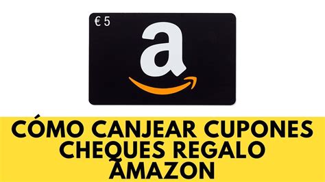 Cómo canjear cupones cheques regalo Amazon YouTube