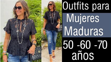 Como Vestir A Los 50 60 Y 70 Outfits Modernos Para SeÑoras De 50 60 Y 70 AÑos Mujeres Maduras