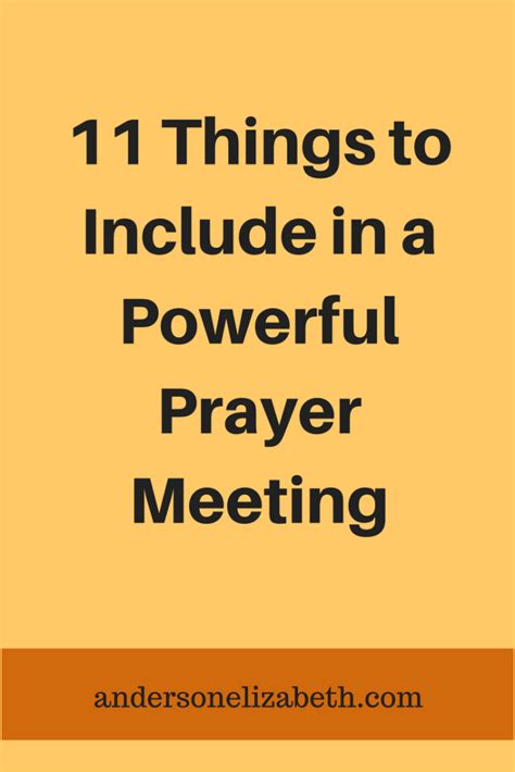 11 Things To Include In A Powerful Prayer Meeting Elizabeth Anderson